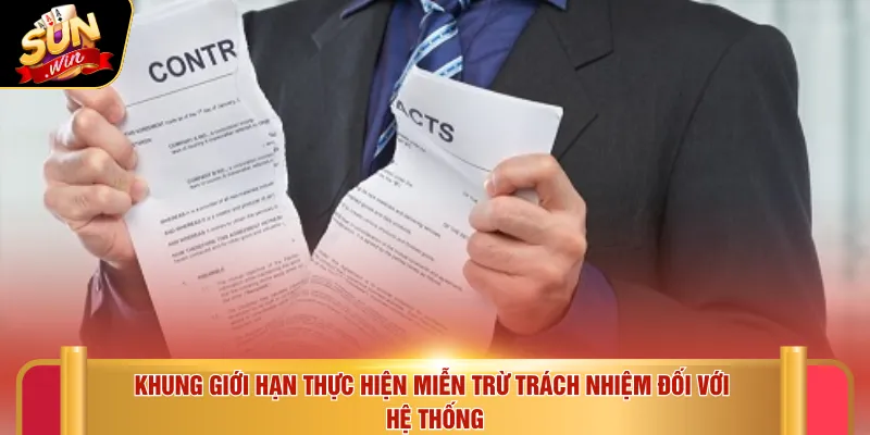 Khung giới hạn thực hiện miễn trừ trách nhiệm đối với hệ thống