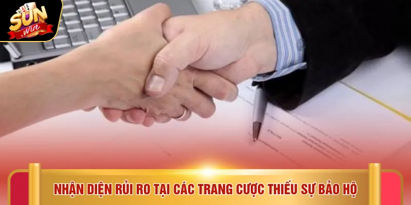 Giấy phép hoạt động Sunwin 4 Nhận diện rủi ro tại các trang cược thiếu sự bảo hộ