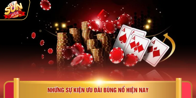 Những sự kiện ưu đãi bùng nổ hiện nay